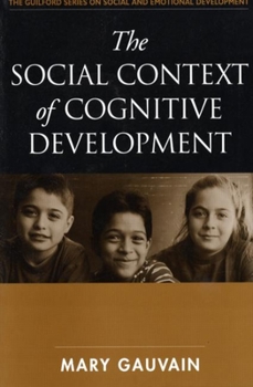 Paperback The Social Context of Cognitive Development Book