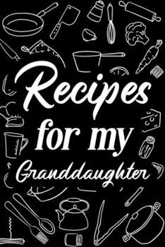 Paperback Recipes for My Granddaughter Book