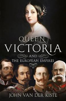 Hardcover Queen Victoria and the European Empires Book