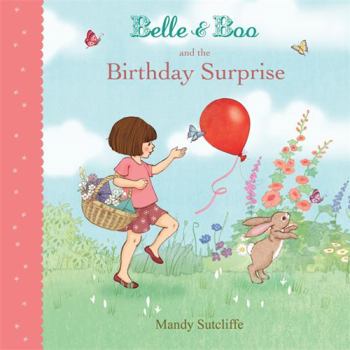 Paperback Belle & Boo and the Birthday Surprise. by Mandy Sutcliffe Book