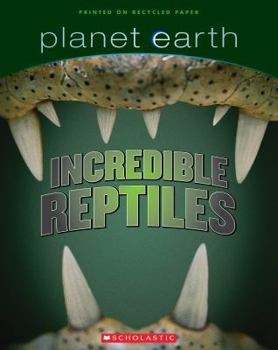 Paperback Incredible Reptiles (Planet Earth Scrapbooks) Book