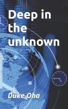 Paperback Deep In The Unknown Book