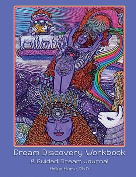 Paperback Dream Discovery Workbook: A Guided Dream Journal Book