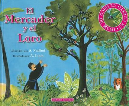 Hardcover El Mercader y el Loro = The Rich Man and the Parrot [Spanish] Book