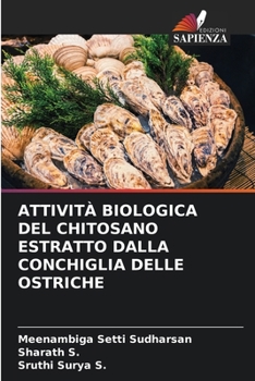 Paperback Attività Biologica del Chitosano Estratto Dalla Conchiglia Delle Ostriche [Italian] Book