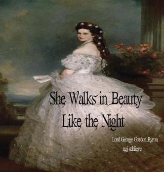 She Walks in Beauty