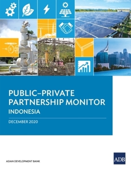 Paperback Public-Private Partnership Monitor: Indonesia Book