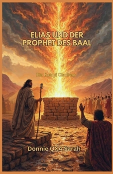 Paperback Elias Und Der Prophet Des Baal: Ein Kampf Glaubens [German] Book