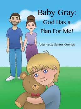 Hardcover Baby Gray: God Has a Plan for Me! Book