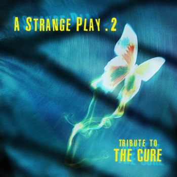 Music - CD A Strange Play 2  Tribute To The Cure Book