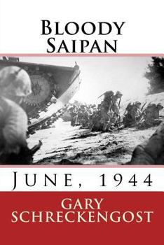 Paperback Bloody Saipan, June 1944 Book
