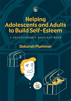Paperback Helping Adolescents and Adults to Build Self-Esteem Book