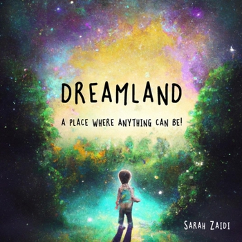 Paperback Dreamland - a place where anything can be! Book