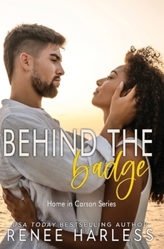 Behind the badge - Book #2 of the Home in Carson