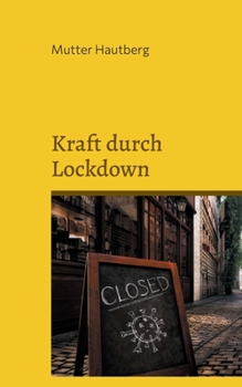 Paperback Kraft durch Lockdown: Mit 30 Tipps gestärkt durch die Isolation [German] Book