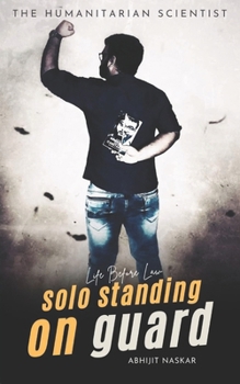 Solo Standing on Guard: Life Before Law - Book  of the Naskar's Knights