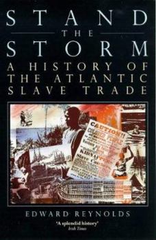 Paperback Stand the Storm: A History of the Atlantic Slave Trade Book