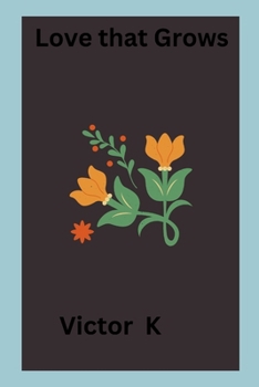Paperback Love that Grows Book