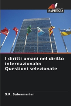 I diritti umani nel diritto internazionale: Questioni selezionate (Italian Edition)