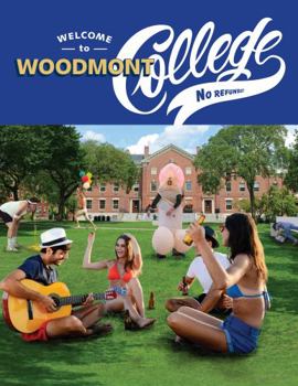 Paperback Welcome to Woodmont College: No Refunds Book