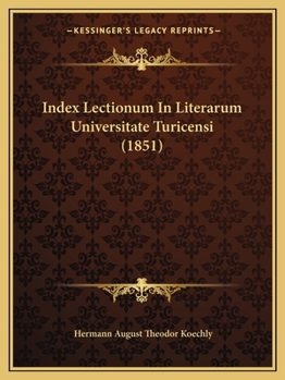 Paperback Index Lectionum In Literarum Universitate Turicensi (1851) [Latin] Book