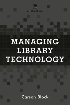 Paperback Managing Library Technology: A LITA Guide Book