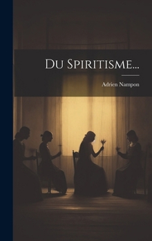 Hardcover Du Spiritisme... [French] Book