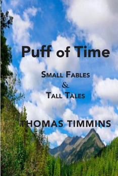 Paperback Puff of Time: Small Fables & Tall Tales Book