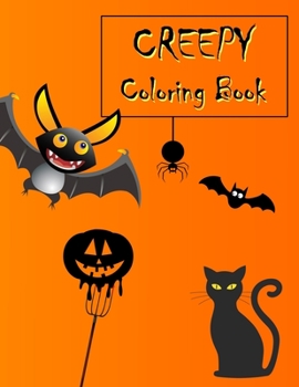 Paperback Creepy Coloring Book: Halloween themed coloring book for kids Book