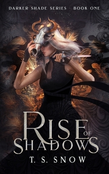 Rise of Shadows - Book #1 of the Darker Shade