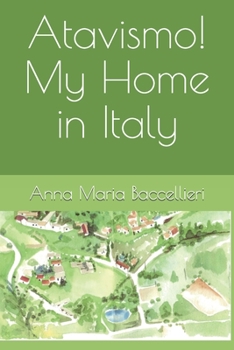 Paperback Atavismo! My Home in Italy Book