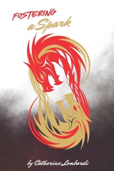 Paperback Fostering A Spark Book