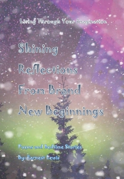 Hardcover Shining Reflections From Brand New Beginnings Book