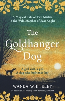 Paperback The Goldhanger Dog: Magical Tudor Tale of Two Misfits Book