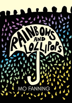 Hardcover Rainbows and Lollipops: Friendship is the New Family Book