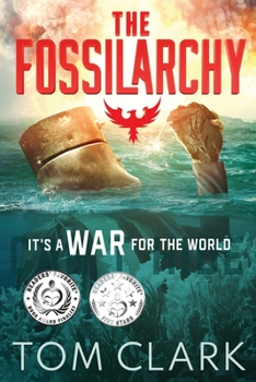 Paperback The Fossilarchy: It's a WAR for the WORLD Book