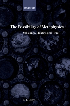 Paperback The Possibility of Metaphysics: Substance, Identity, and Time Book