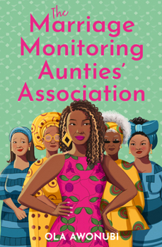 Paperback The Marriage Monitoring Aunties' Association Book