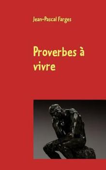 Paperback Proverbes à vivre [French] Book