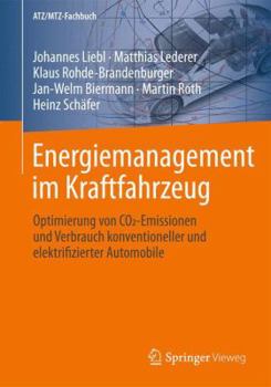 Hardcover Energiemanagement Im Kraftfahrzeug: Optimierung Von Co2-Emissionen Und Verbrauch Konventioneller Und Elektrifizierter Automobile [German] Book