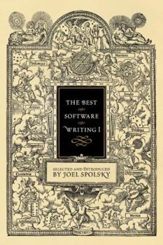 Paperback The Best Software Writing I: Selected and Introduced by Joel Spolsky Book