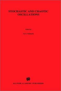 Hardcover Stochastic and Chaotic Oscillations Book