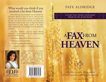 Paperback A FAX from HEAVEN: And other true stories offering evidence of God's presence in one family's spiritual journey Book