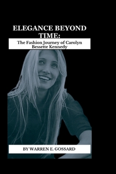 Elegance Beyond Time: The Fashion Journey of Carolyn Bessette Kennedy