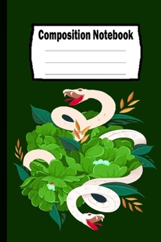 Composition Notebook: Snake: Funny Snake Cover, Perfect Gift.: Snake Lined Composition Notebook, Notebook,   Journal, Planner, Sketch book and Diary.