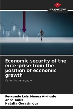 Paperback Economic security of the enterprise from the position of economic growth Book