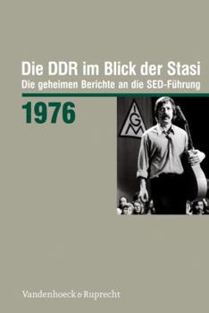 Die Ddr Im Blick Der Stasi 1961: Die Geheimen Berichte an Die Sed-Fuhrung