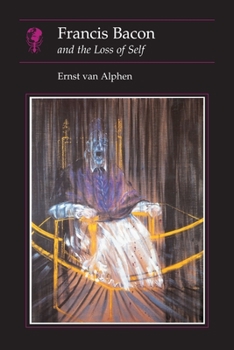 Paperback Francis Bacon: And the Loss of Self Book