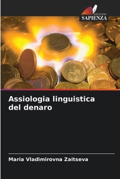 Paperback Assiologia linguistica del denaro [Italian] Book