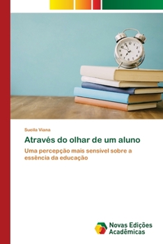 Paperback Através do olhar de um aluno [Portuguese] Book